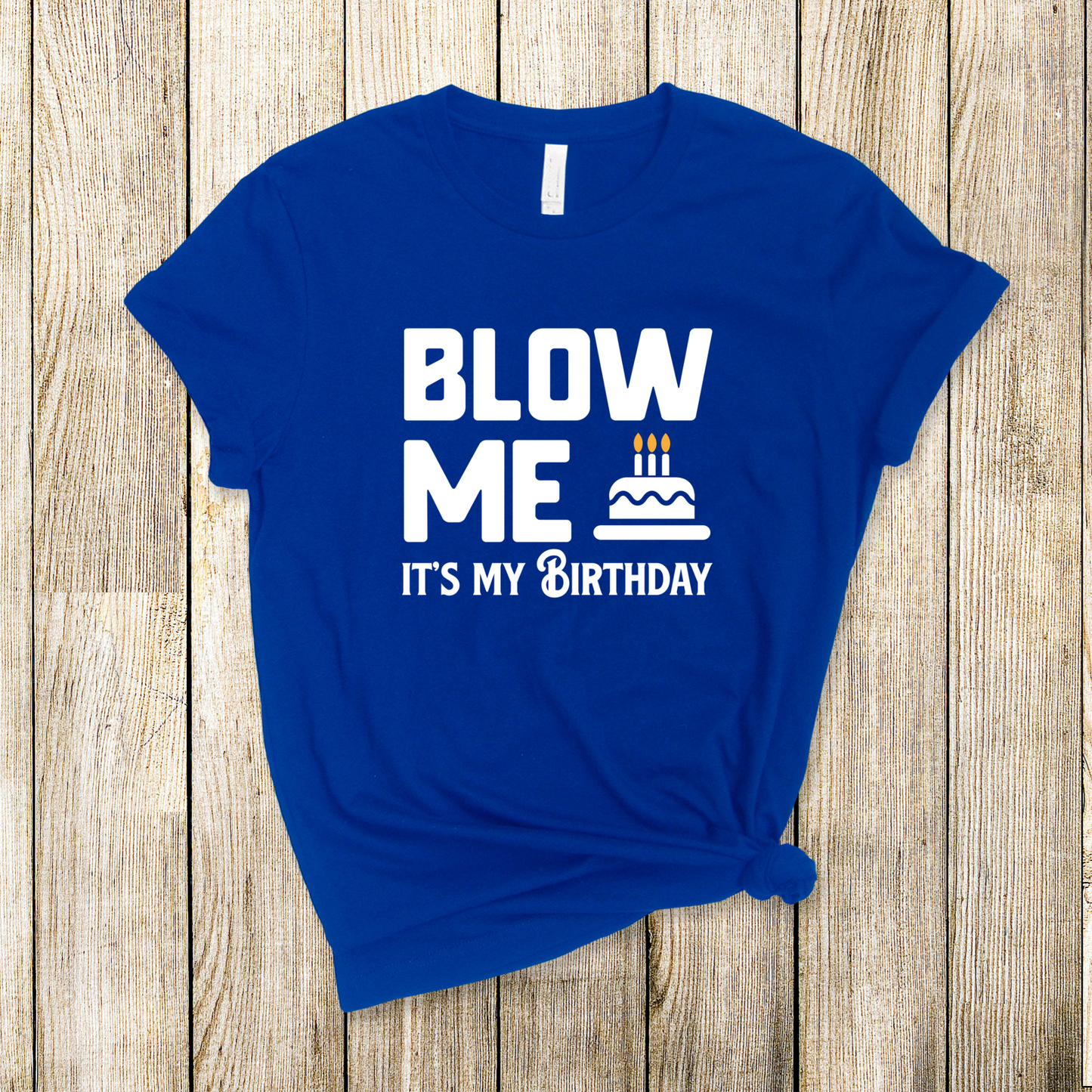 Blow me birthday