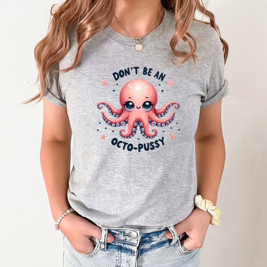 Don't be an Octopus