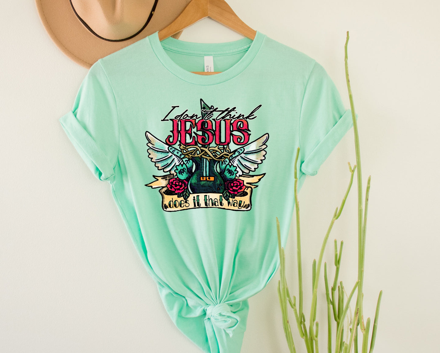 I Don't Think Jesus Does it That Way