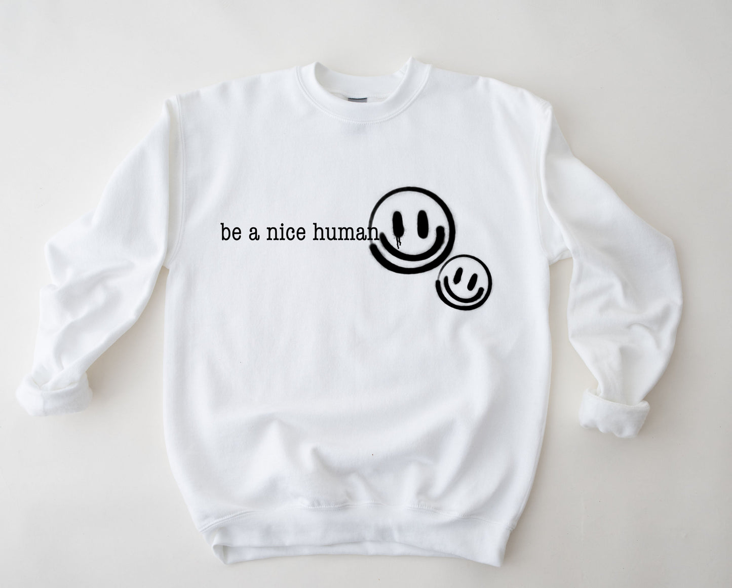 Be Nice Human sweatshirt & Tshirt