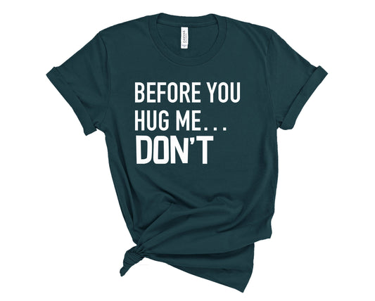 Before You Hug Me