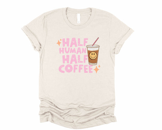 Half Human Half Coffee