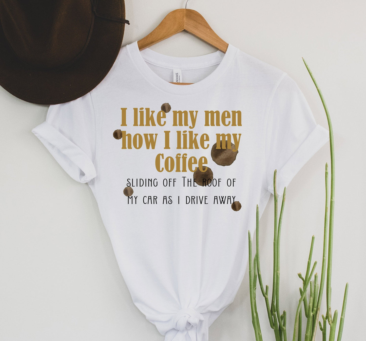 I like men like coffee