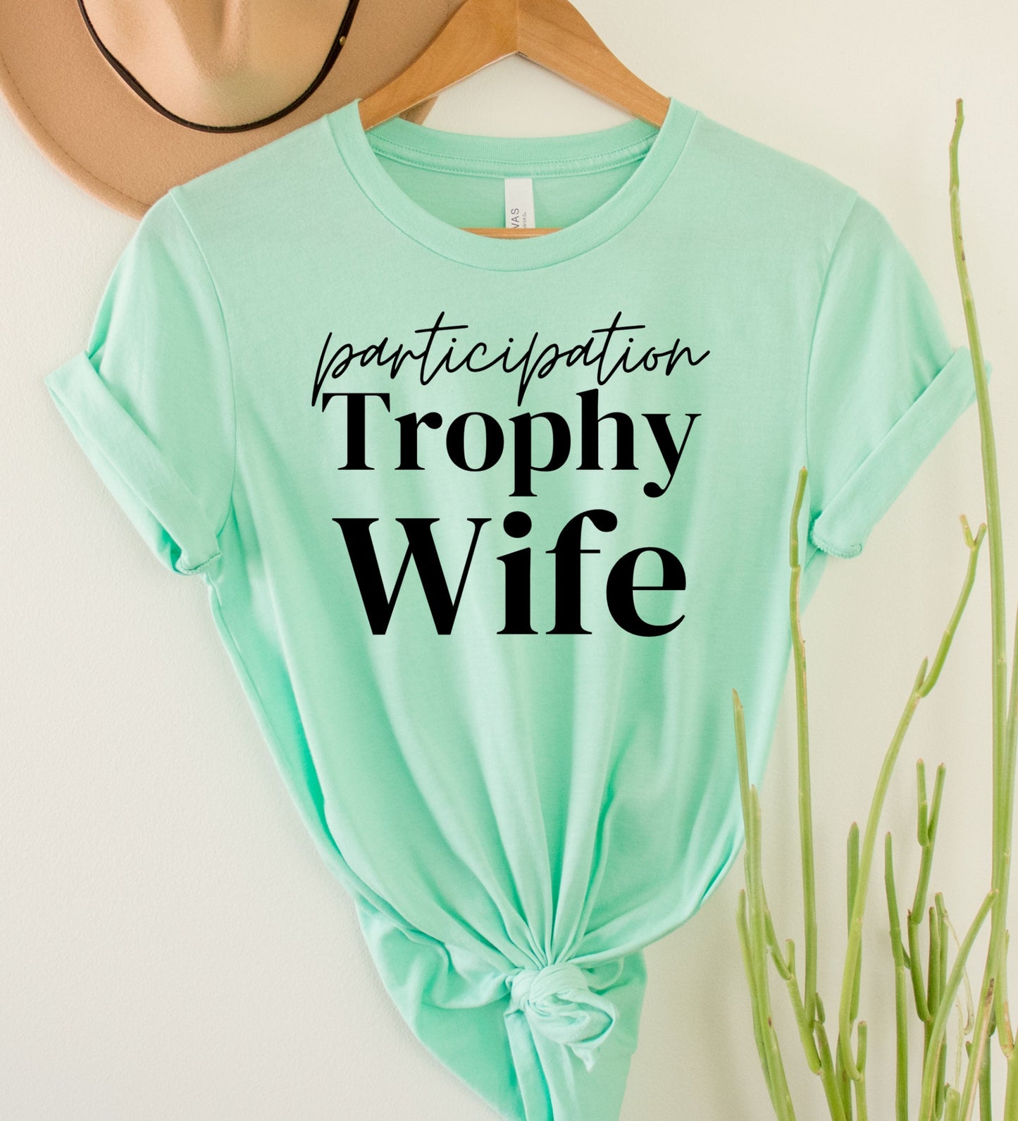 Participation Trophy Wife