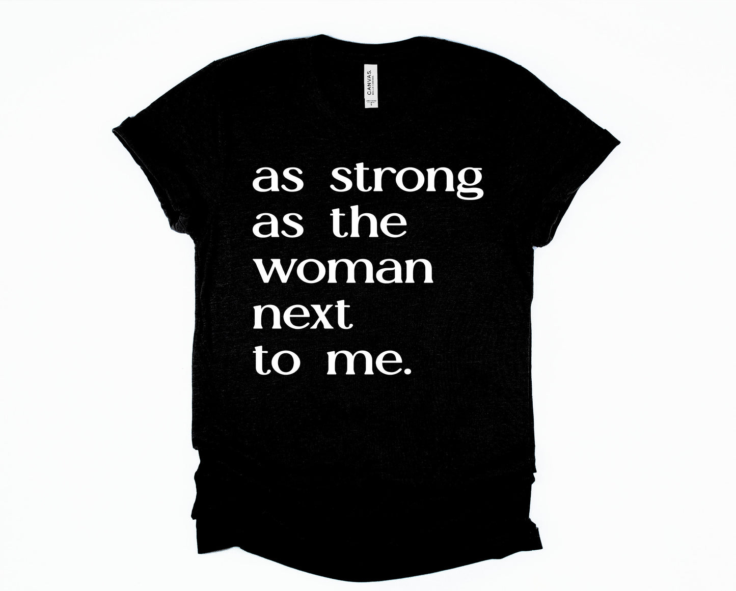 As Strong As The Woman Next to Me