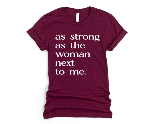 As Strong As The Woman Next to Me