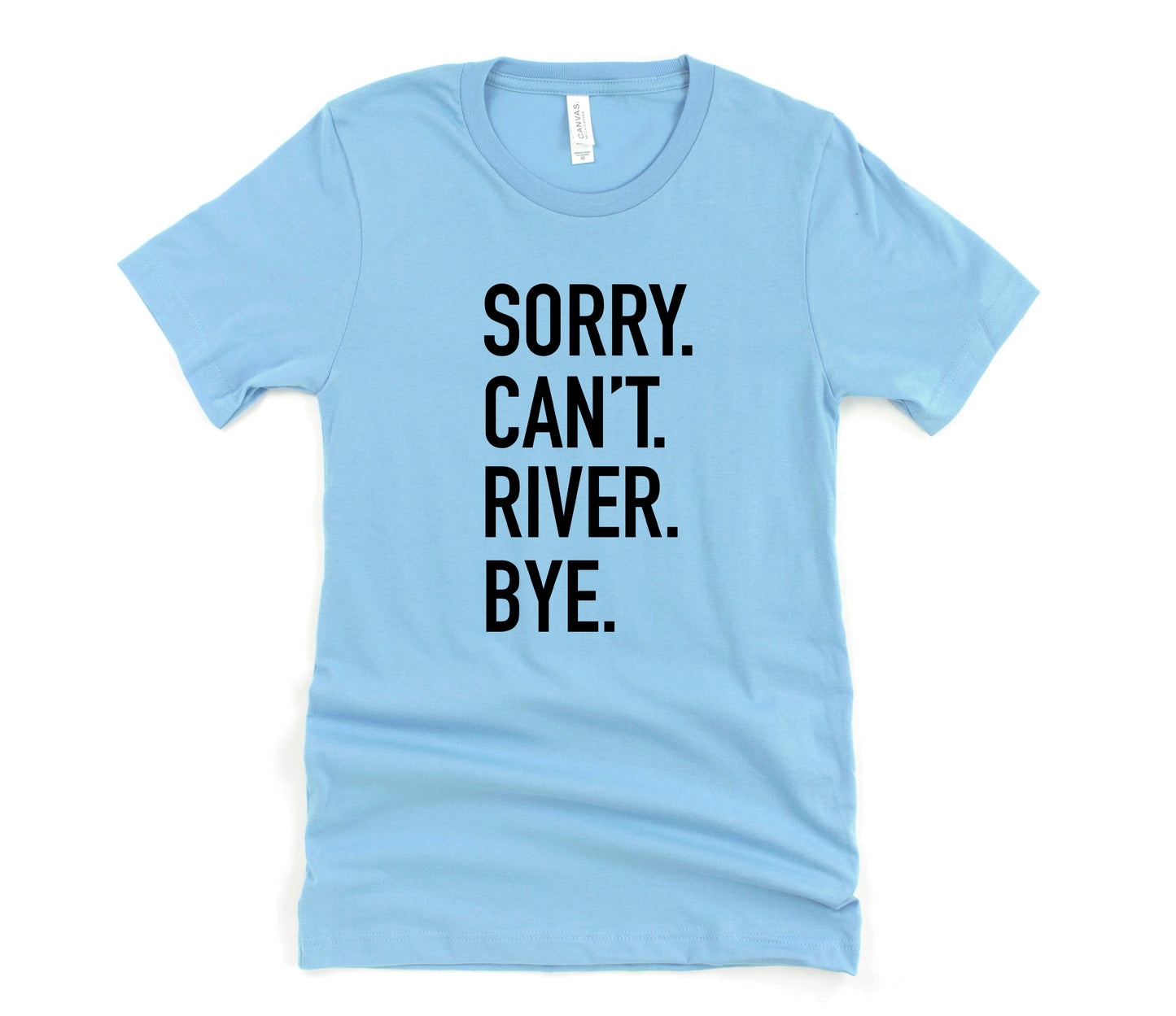 River. Bye.