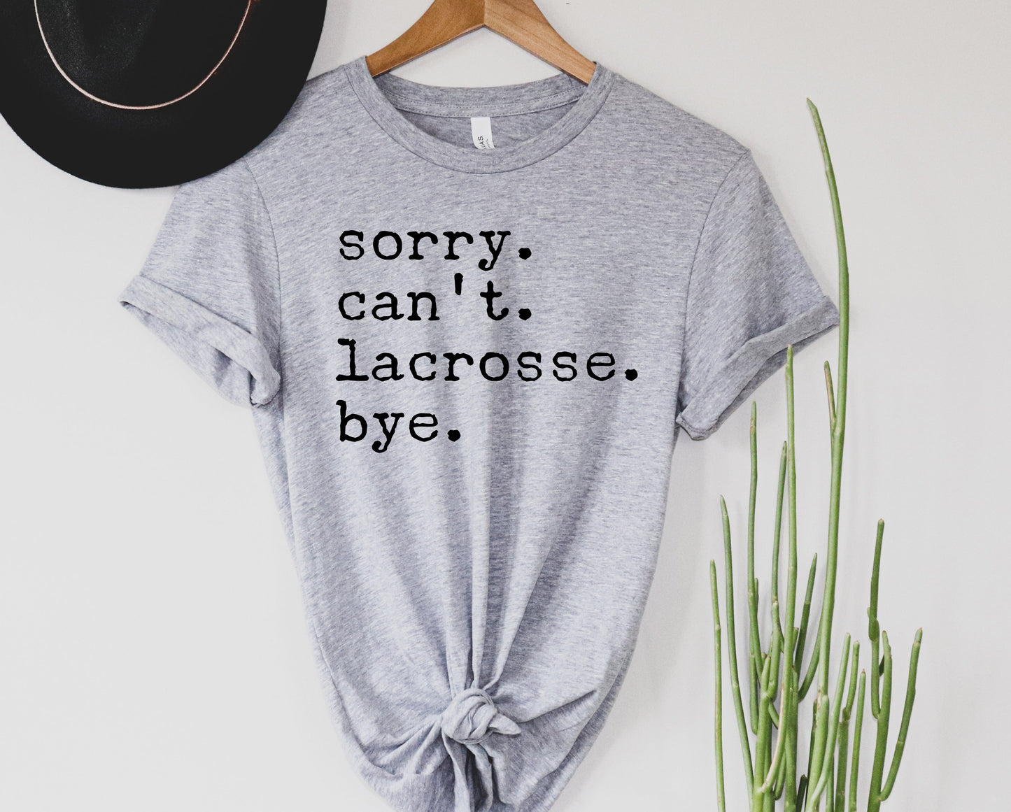 Sorry. Can't. Lacrosse. Bye.